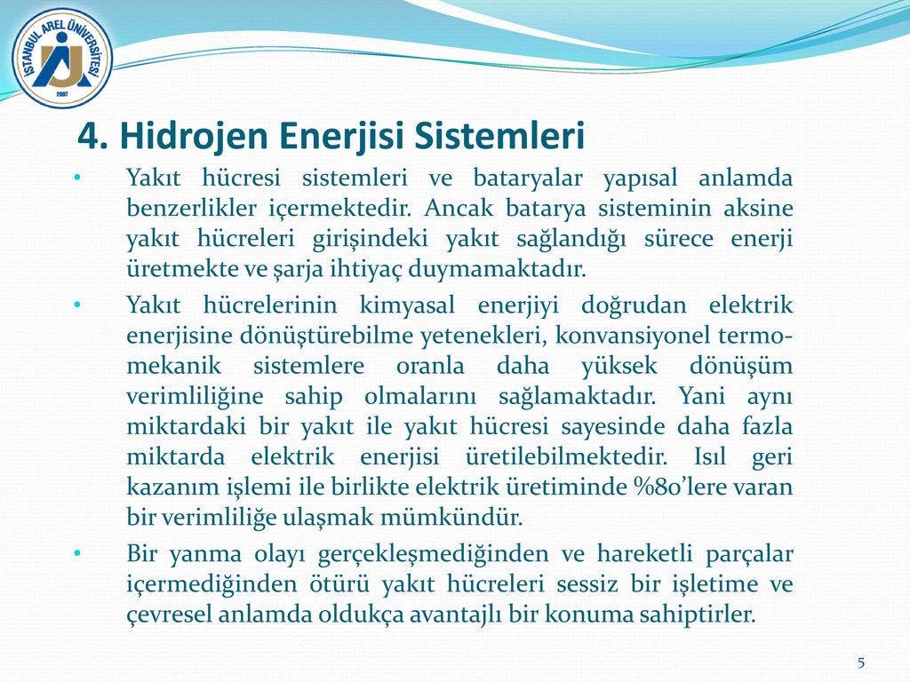 YENİLENEBİLİR ENERJİ SİSTEMLERİ DERS 4 HİDROJEN ENERJİSİ SİSTEMLERİ